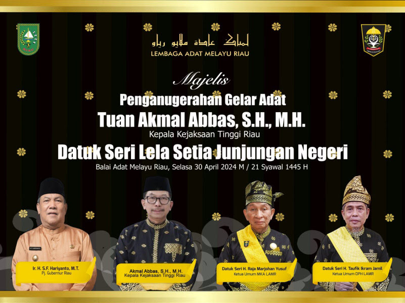 Flyer Acara Penabalan Gelar Adat pada Kajati Riau Akmal Abbas