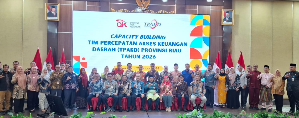 Capacity Building Tim Percepatan Akses Keuangan Daerah (TPAKD) se-Provinsi Riau Tahun 2026