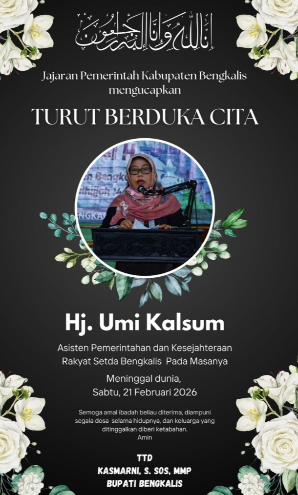 Bupati Bengkalis Sampaikan Belasungkawa Atas Wafatnya Hj. Umi Kalsum