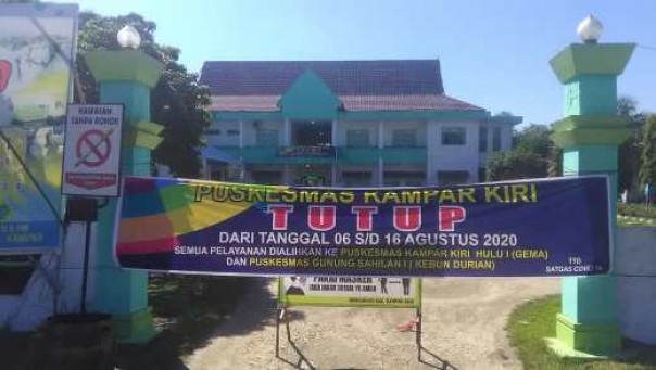 Puskesmas Kampar Kiri tutup sementara