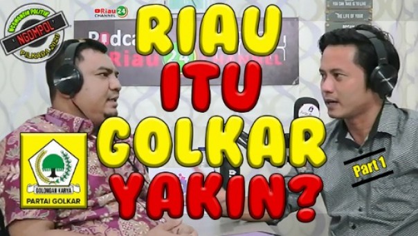 Ketua Tim Pemenang Golkar Riau, Ikhsan dalam Podcast Riau24 Channel