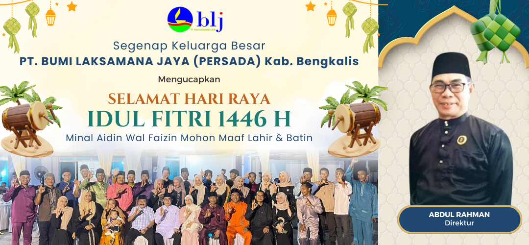 PT. BUMI LAKSAMANA JAYA Bengkalis - Ucapan Idul Fitri 2025