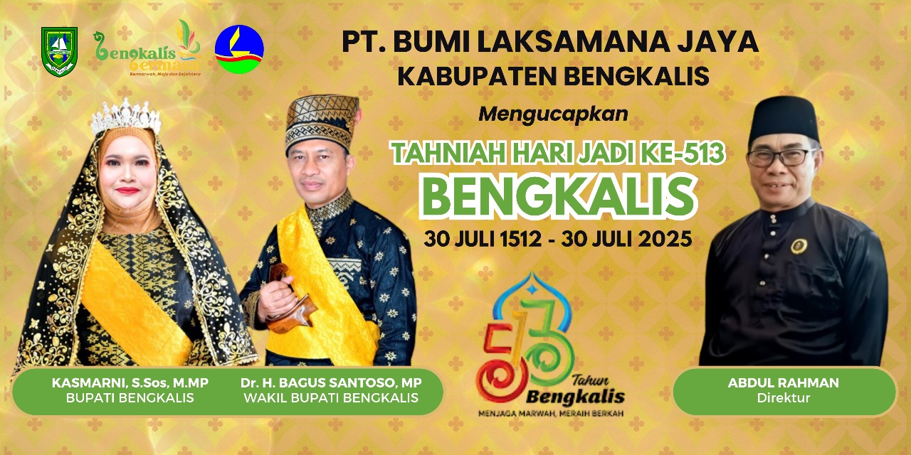 PT. BUMI LAKSAMANA JAYA Bengkalis - Ucapan Hari Jadi Ke-315 Bengkalis