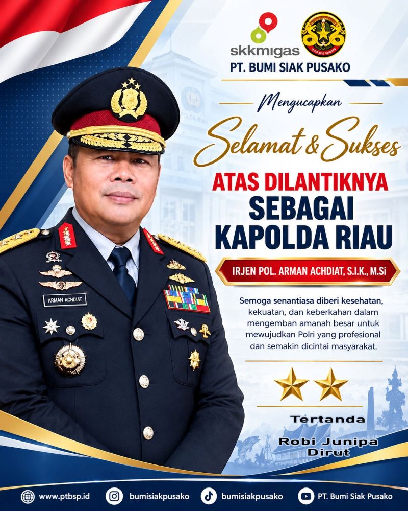 PT. BUMI SIAK PUSAKO - Ucapan Selamat Atas Pelantikan Kapolda Riau Arman